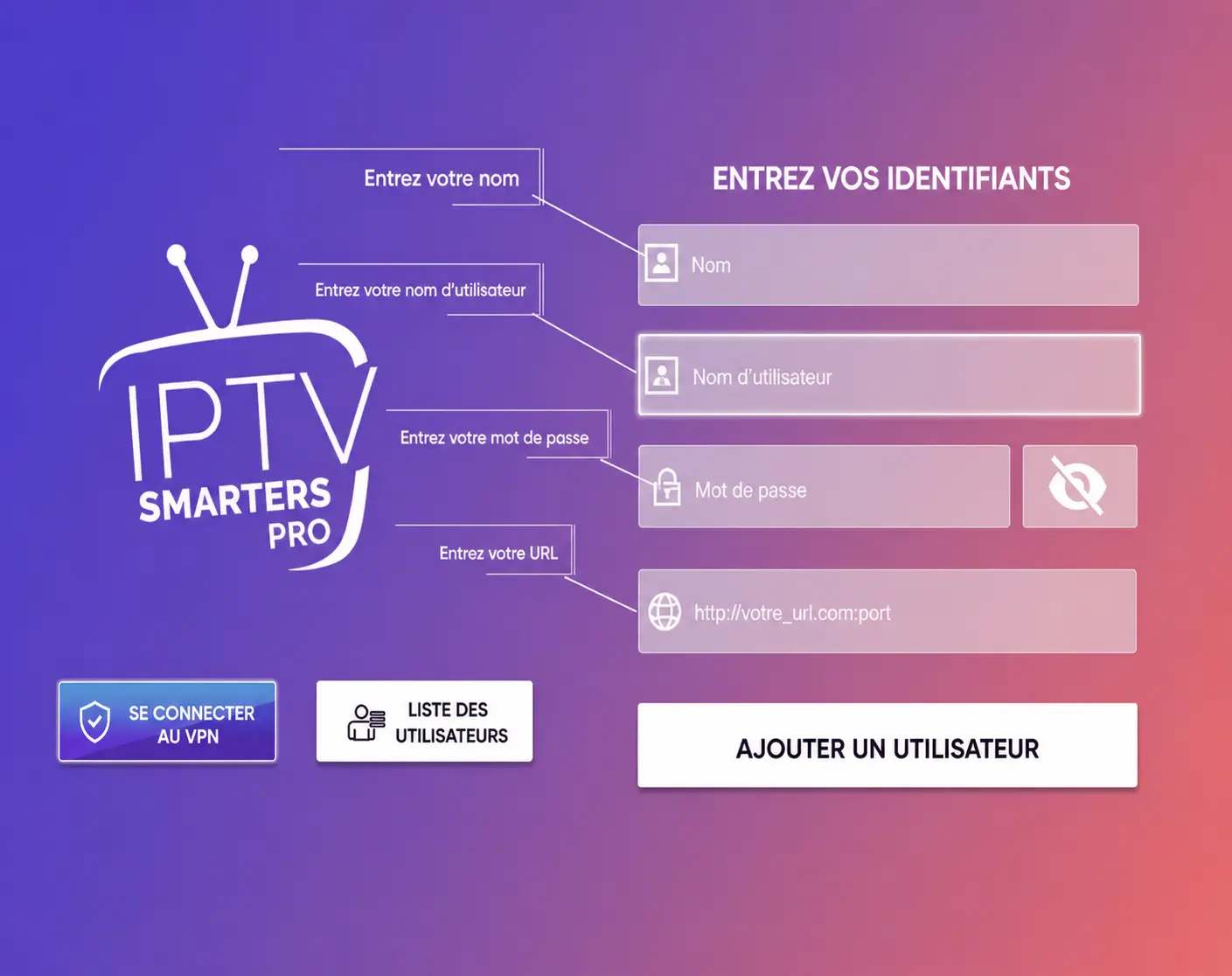 Interface de connexion IPTV Smarters Pro - Entrez vos identifiants Xtream Codes